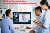 Photo for Global Wireless Communication Technologies In Healthcare Market Overview, Research & Analysis To 2023