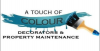 Photo for A Touch of Colour Decorators & Property Maintenance