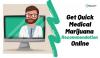 Photo for Get Quick Medical Marijuana Recommendation Online