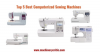 Photo for Best Computerized Sewing Machines