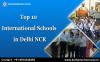 Photo for TOP 10 INTERNATIONAL SCHOOLS IN DELHI NCR |