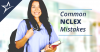 Photo for 6 COMMON NCLEX MISTAKES TO AVOID
