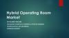 Photo for Hybrid Operating Room : New Technologies Transforming the Industrial Business