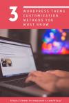 Photo for 3 WordPress Theme Customization Methods You Must Know