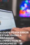 Photo for A Guide To Fix Error Establishing a Database Connection In WordPress