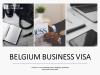 Photo for Approach Sanctum for Belgium Business Visa