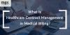 Photo for What is Healthcare Contract Management in Medical Billing?
