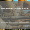 Photo for Dust Control Systems Market: Market Research by Knowledge Sourcing Intelligence