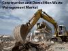 Photo for Construction and Demolition Waste Management Market Share, Outlook, Future Growth and Opportunities by 2024