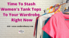 Photo for Time To Stash Women's Tank Tops To Your Wardrobe Right Now