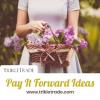 Photo for Pay It Forward Ideas