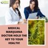 Photo for Medical Marijuana Doctor hold the key to your health!