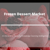 Photo for Comprehensive Report on Frozen Dessert Market