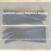 Photo for Comprehensive Report on Synthetic Latex Polymers Market
