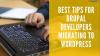 Photo for Best Tips for Drupal Developers Migrating to WordPress