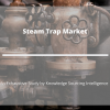 Photo for Comprehensive Report on Steam Trap Market