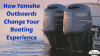 Photo for How Yamaha Outboards Change Your Boating Experience