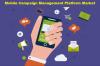 Photo for Mobile Campaign Management Platform Market : Future Demand, Market Analysis & Outlook To 2026