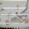 Photo for Comprehensive Report on Airside Services Market