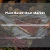 Photo for Comprehensive Report on Plant Based Meat Market