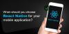 Photo for When should you choose React Native for your mobile application?