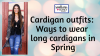 Photo for Cardigan Outfits: Ways to Wear Long Cardigans in Spring