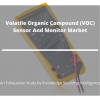 Photo for Comprehensive Report on Volatile organic Compound VOC Sensor and Monitor Market
