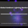 Photo for Comprehensive Report Global Ambient Lighting Market