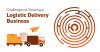 Photo for Challenges of Growing a Logistic Delivery Business