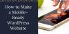 Photo for How to Make a Mobile-Ready WordPress Website