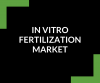 Photo for In Vitro Fertilization Market: Rise in Consumption of Alcohol and Cigarettes and Reducing Efficacy of Infertility Treatment With Advancing Age