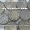 Photo for Comprehensive Report on Italy Canned Food Market