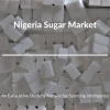 Photo for Comprehensive Report on Nigeria Sugar Market