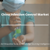 Photo for Comprehensive Report on China Infection Control Market