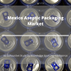 Photo for Exhaustive Study on Mexico Aseptic Packaging Market