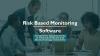 Photo for Growing Demand of Risk Based Monitoring Software In Pharmaceutical and Biopharmaceutical Companies
