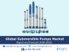 Photo for Global Submersible Pumps Market - Size, Share, Industry Analysis, Trends and Growth Opportunities 2020-25