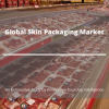 Photo for Exhaustive Study on Global Skin Packaging Market