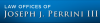 Photo for Law offices of joseph J Perrini III Esq.