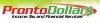 Photo for Pronto Dollars